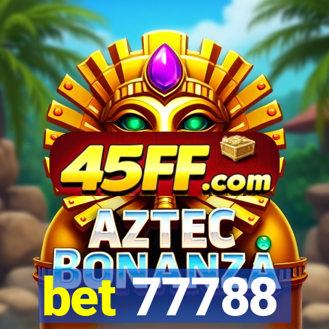 bet 77788
